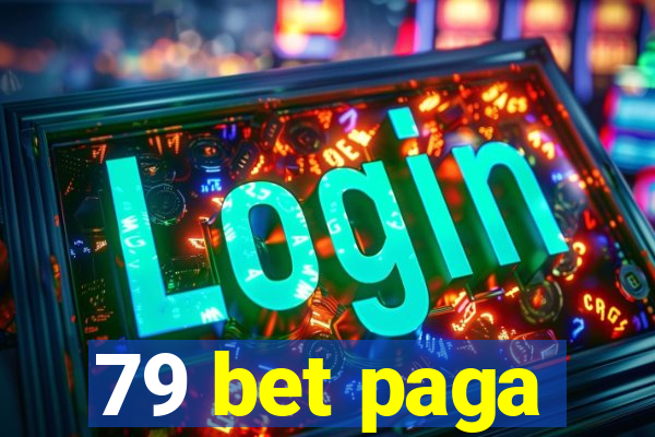 79 bet paga